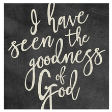I Have Seen The Goodness of God Mini Canvas