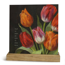 What is done in love is done well, Tulips Mini Canvas