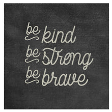 Be Kind. Be Strong. Be Brave mini canvas.   D E T A I L S • You are purchasing the MINI CANVAS ONLY • 7" x 7" approximately • Printed on cotton twill fabric and glued to 1/8" masonite board • ALL MINI CANVAS HOLDERS SOLD SEPARATELY. If you would like a mini canvas block holder or clipboard, please add one of these listings to your cart.