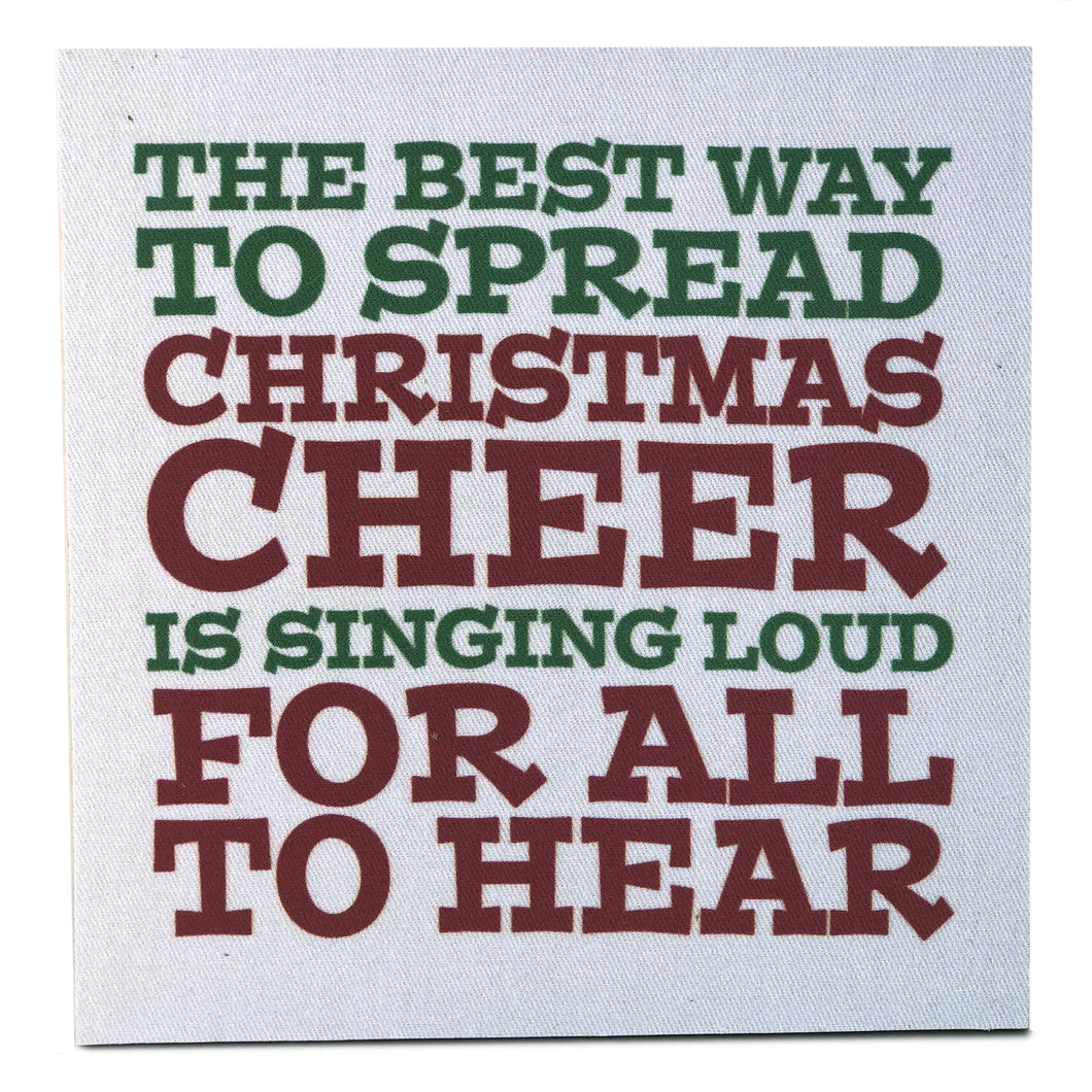 The Best Way To Spread Christmas Cheer Mini Canvas