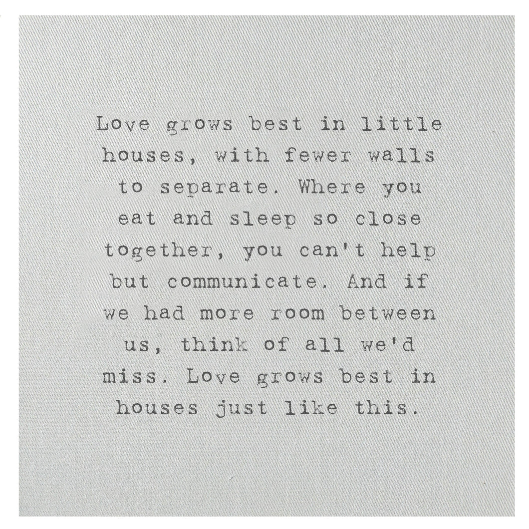Love Grows Best In Little Houses Mini Canvas