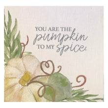 You are the Pumpkin to my Spice Mini Canvas