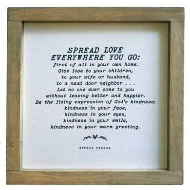 Spread Love Everywhere You Go \\ Mother Teresa Quote Framed Canvas