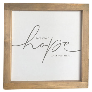 Take Heart Hope Is On The Way / Psalm 31:24 / Framed Canvas